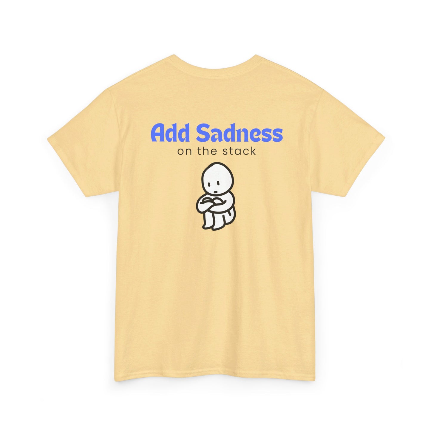Sadness Stack Tee